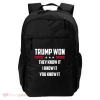 Trump Won They Know It I Know It You Know It Backpack thumb 0