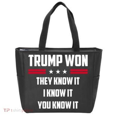 Trump Won They Know It I Know It You Know It Tote Bag