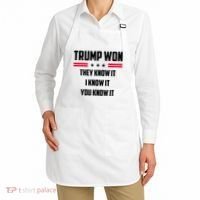 Trump Won They Know It I Know It You Know It Apron thumb 2
