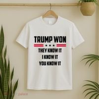Trump Won They Know It I Know It You Know It T-Shirt thumb 2