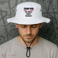 Trump Won They Know It I Know It You Know It Bucket Hat thumb 2