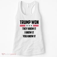 Trump Won They Know It I Know It You Know It Women's Tank Top thumb 0