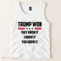 Trump Won They Know It I Know It You Know It Tank Top thumb 2
