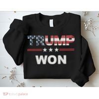 Trump Won Sweatshirt thumb 2