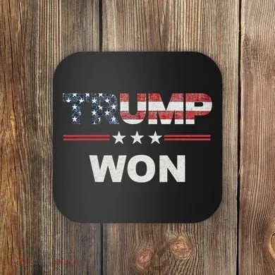 Trump Won Coaster