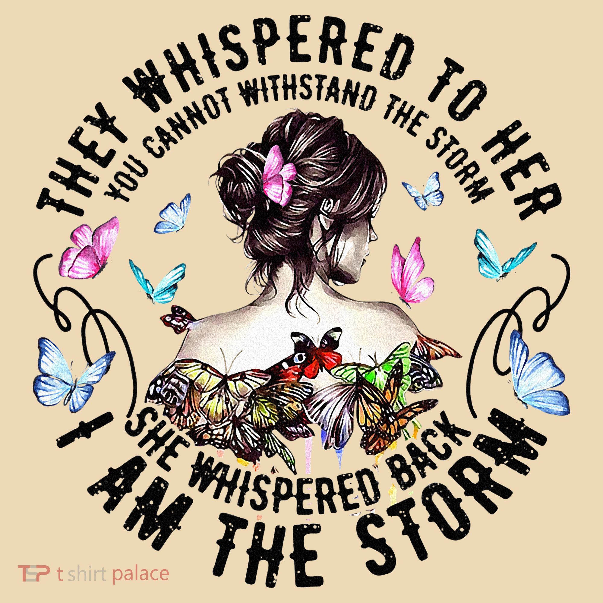 They Whispered to Her She Whispered Back I Am A Storm Tote Bag