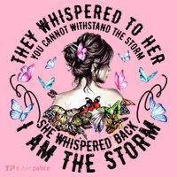 They Whispered to Her She Whispered Back I Am A Storm Coaster thumb 2