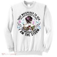 They Whispered to Her She Whispered Back I Am A Storm Sweatshirt thumb 0