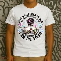 They Whispered to Her She Whispered Back I Am A Storm T-Shirt thumb 3