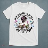 They Whispered to Her She Whispered Back I Am A Storm T-Shirt thumb 5