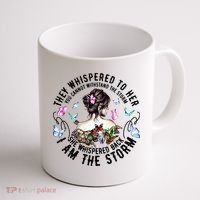 They Whispered to Her She Whispered Back I Am A Storm Coffee Mug thumb 1