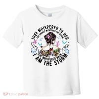 They Whispered to Her She Whispered Back I Am A Storm Toddler T-Shirt thumb 0