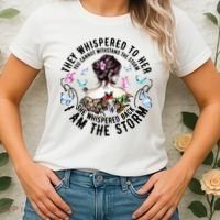They Whispered to Her She Whispered Back I Am A Storm Women's T-Shirt thumb 2