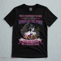 They Whispered To Her You Cannot Withstand The Storm Positive Motivational Upl T-Shirt thumb 5
