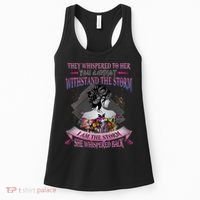 They Whispered To Her You Cannot Withstand The Storm Positive Motivational Upl Women's Tank Top thumb 0
