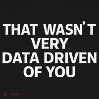 That WasnT Very Data Driven Of You Funny Data Analyst Geek Baby Bodysuit thumb 2