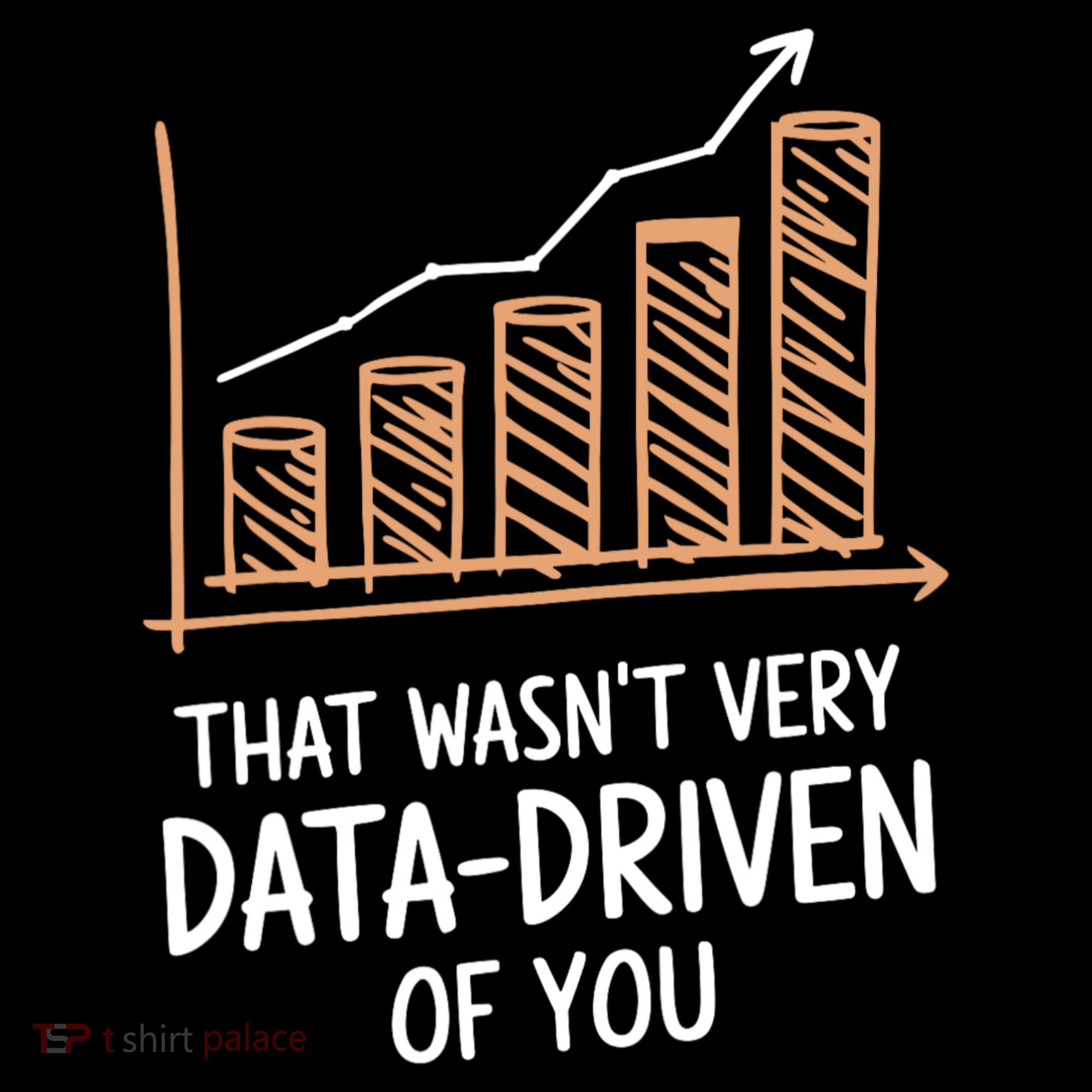 That WasnT Very Data Driven Of You Funny Data Driven Women's Hoodie