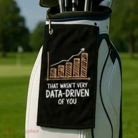 That WasnT Very Data Driven Of You Funny Data Driven Golf Towel thumb 2