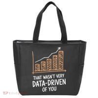 That WasnT Very Data Driven Of You Funny Data Driven Tote Bag thumb 0