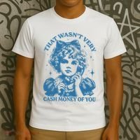 That WasnT Very Cash Money Of You Trendy Vintage T-Shirt thumb 3