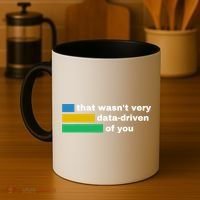 That WasnT Very Data Driven Of You Funny Data Analyst Geek Coffee Mug thumb 4
