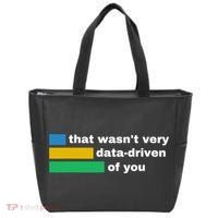 That WasnT Very Data Driven Of You Funny Data Analyst Geek Tote Bag thumb 0