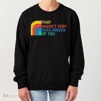 That Wasn’t Very Data-driven Of You Retro Women's Sweatshirt thumb 0