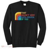 That Wasn’t Very Data-driven Of You Retro Sweatshirt thumb 0