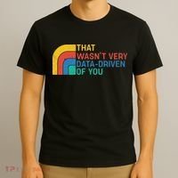 That Wasn’t Very Data-driven Of You Retro T-Shirt thumb 3