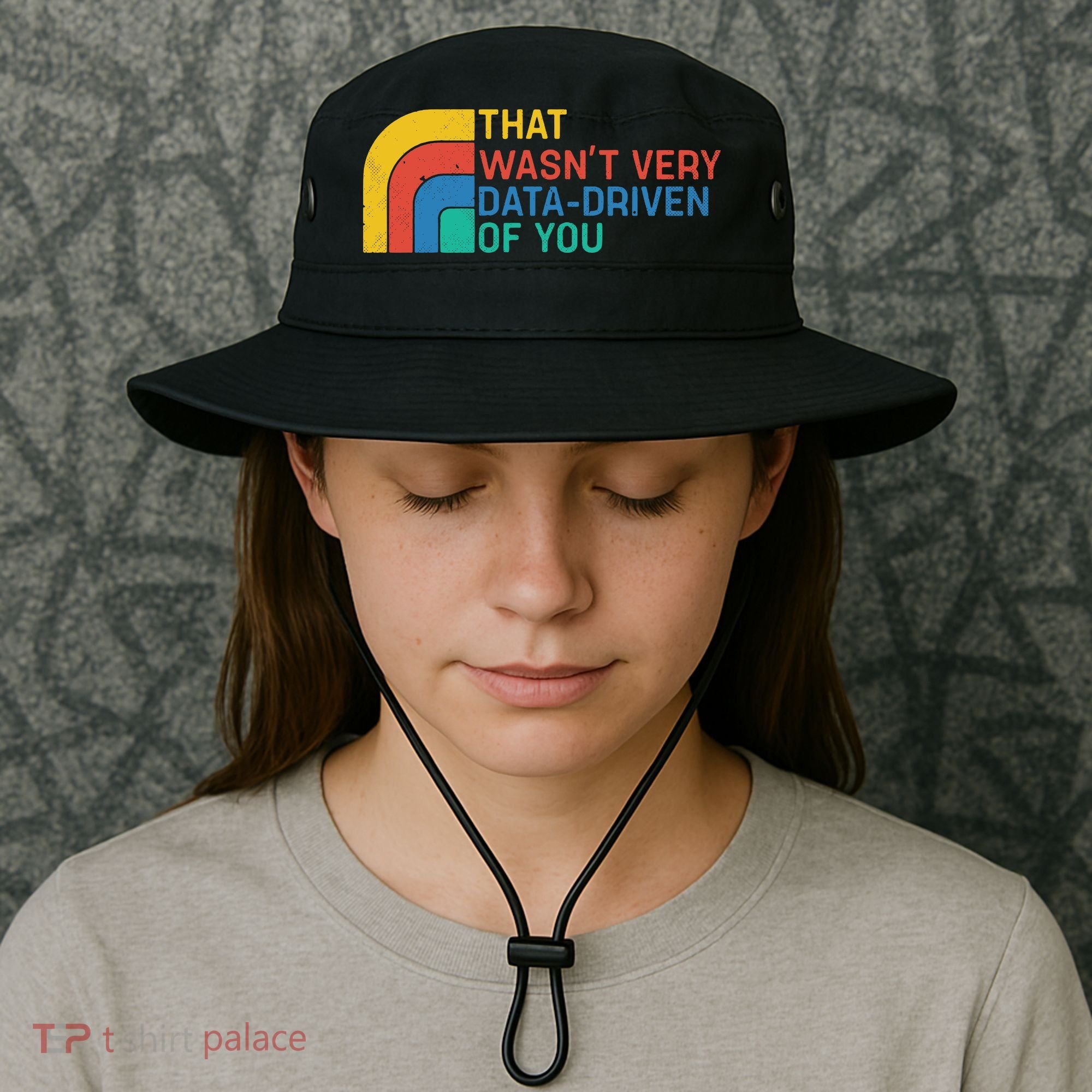 That Wasn’t Very Data-driven Of You Retro Bucket Hat