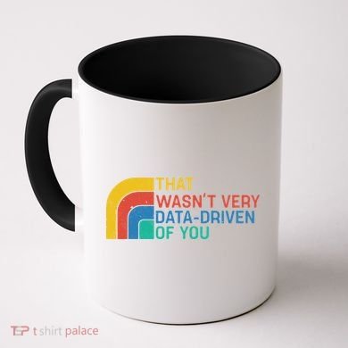 That Wasn’t Very Data-driven Of You Retro Coffee Mug