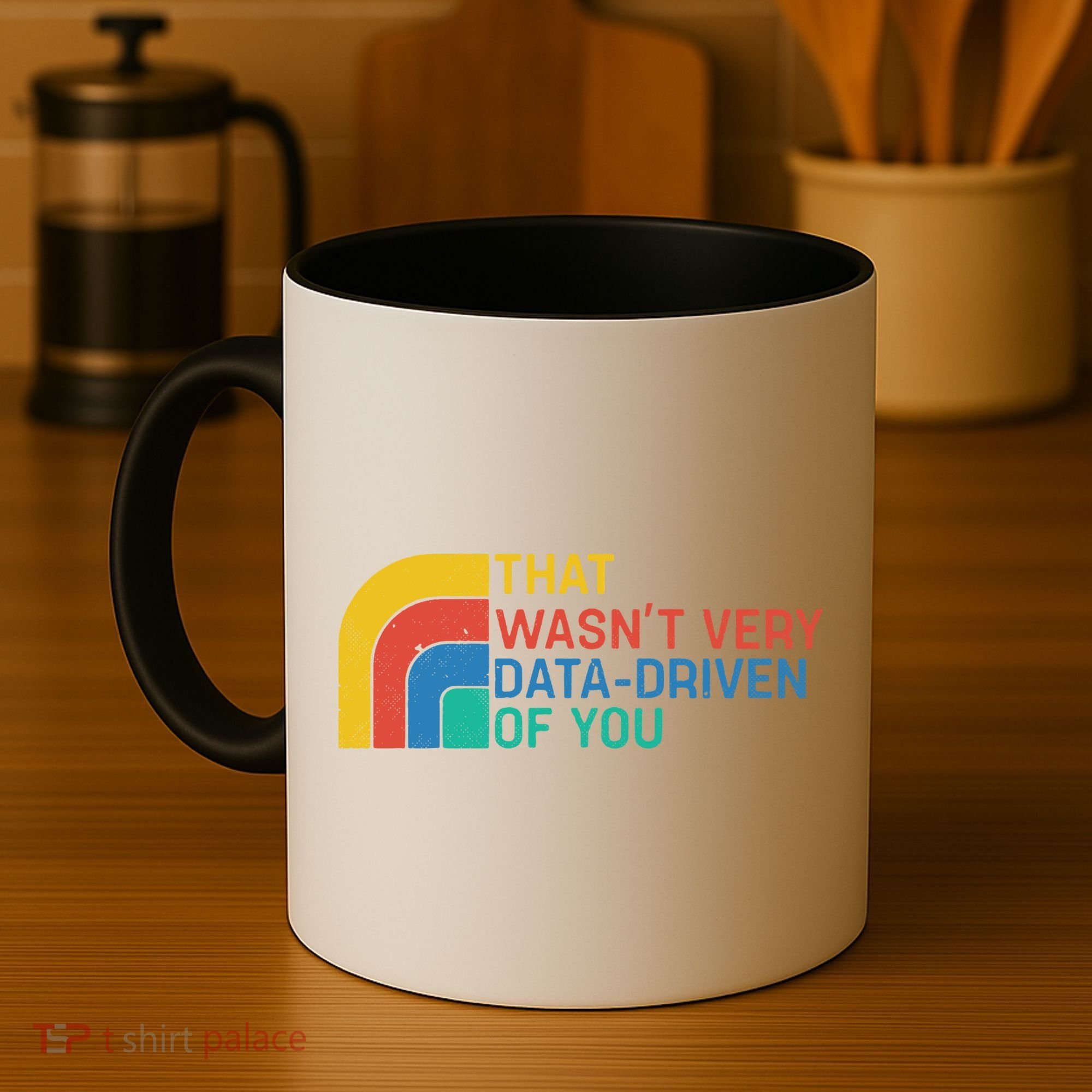 That Wasn’t Very Data-driven Of You Retro Coffee Mug