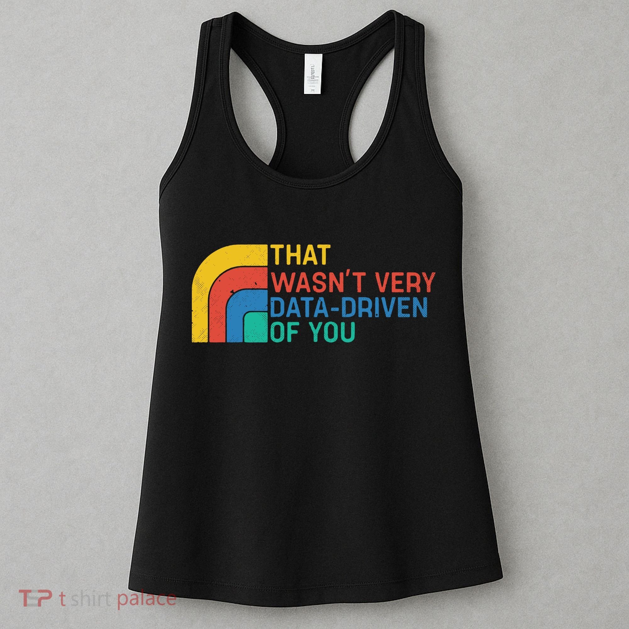 That Wasn’t Very Data-driven Of You Retro Women's Tank Top