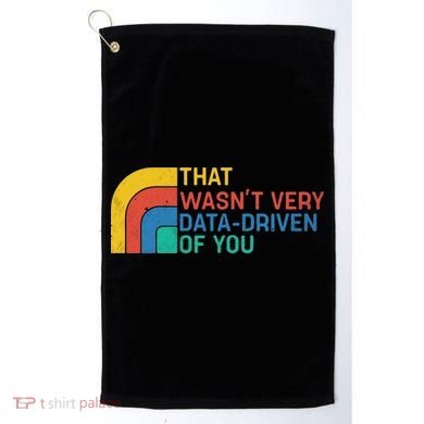 That Wasn’t Very Data-driven Of You Retro Golf Towel