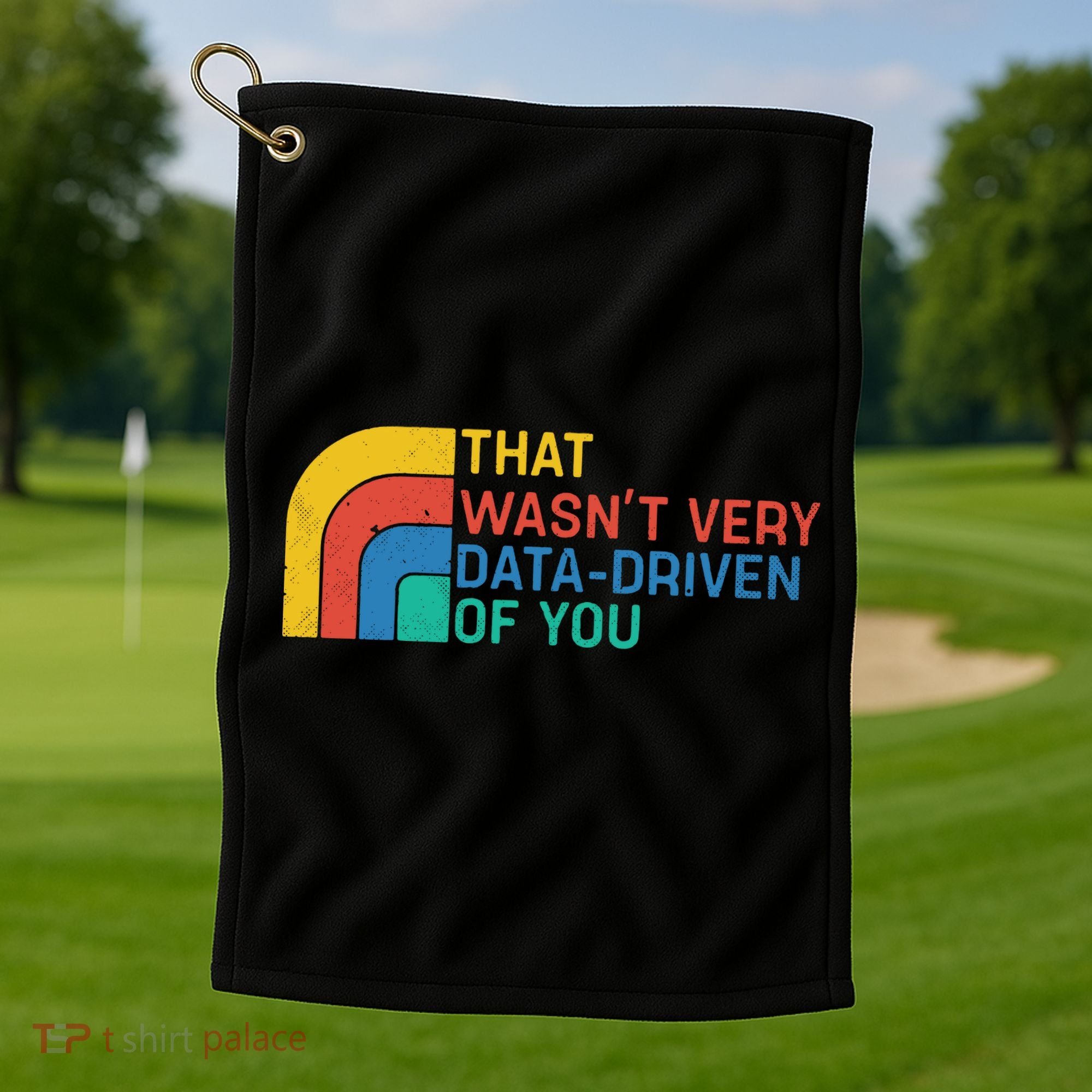 That Wasn’t Very Data-driven Of You Retro Golf Towel