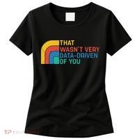 That Wasn’t Very Data-driven Of You Retro Women's T-Shirt thumb 0
