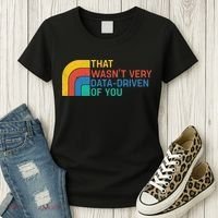 That Wasn’t Very Data-driven Of You Retro Women's T-Shirt thumb 3