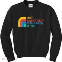 That Wasn’t Very Data-driven Of You Retro Kids Sweatshirt thumb 0