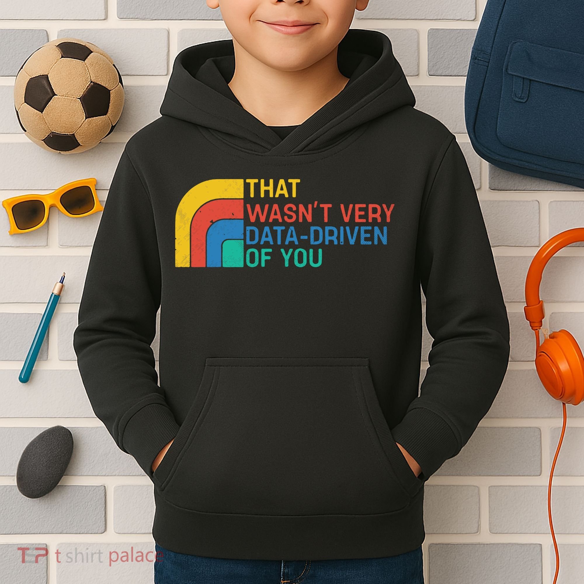 That Wasn’t Very Data-driven Of You Retro Kids Hoodie