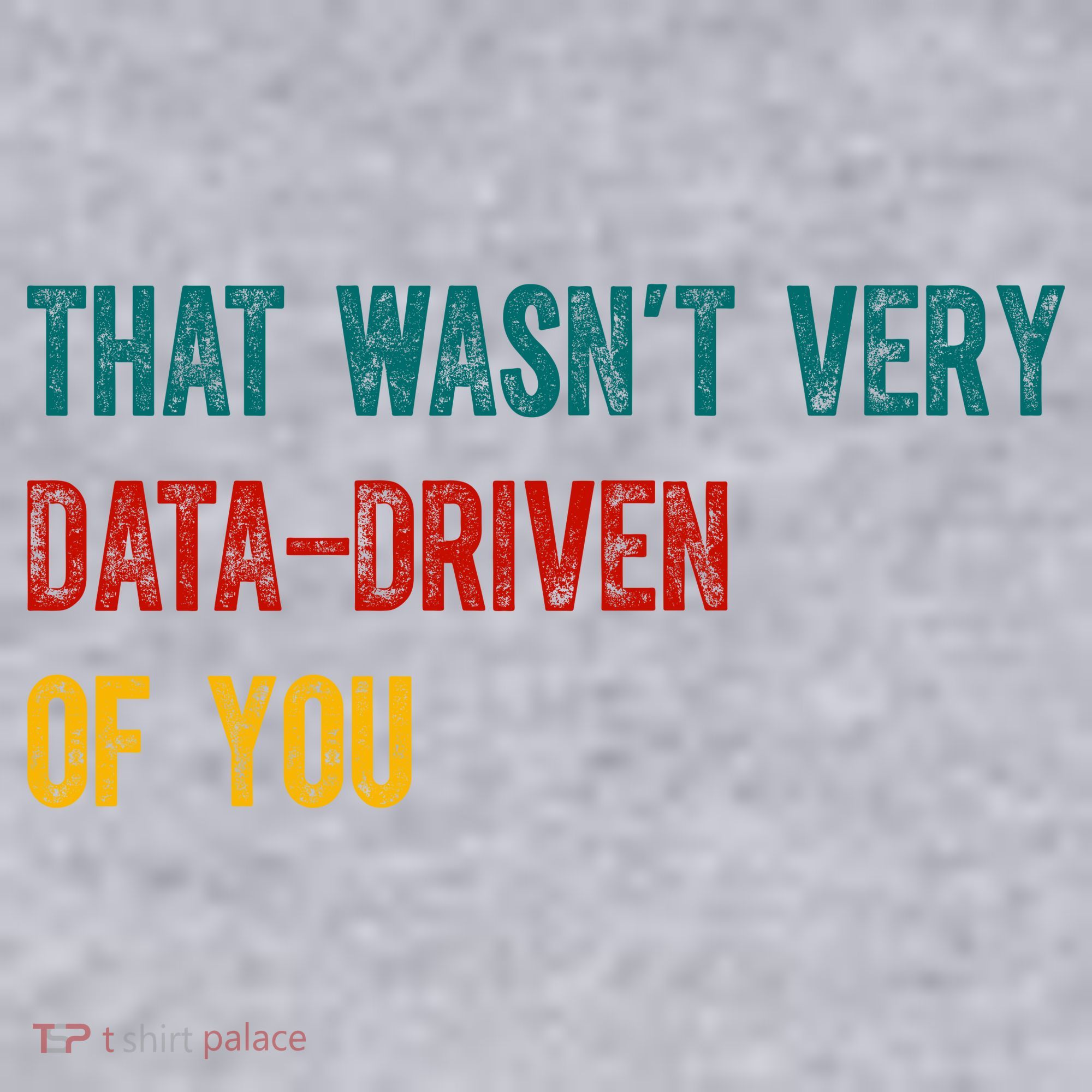 That Wasn’T Very Data Driven Of You Women's Racerback Cropped Tank
