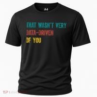 That Wasn’T Very Data Driven Of You Cooling Performance Crew T-Shirt thumb 0