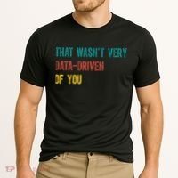 That Wasn’T Very Data Driven Of You Cooling Performance Crew T-Shirt thumb 2