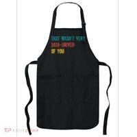 That Wasn’T Very Data Driven Of You Apron thumb 0