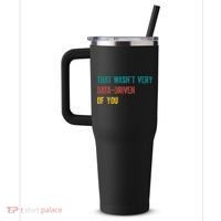 That Wasn’T Very Data Driven Of You 40oz Vacuum Insulated Stainless Steel Travel Tumbler thumb 2