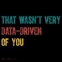 That Wasn’T Very Data Driven Of You Mousepad thumb 1