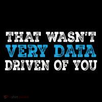 That WasnT Very Data Driven Of You Funny Data Analyst Button thumb 1