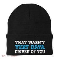 That WasnT Very Data Driven Of You Funny Data Analyst Beanie thumb 0