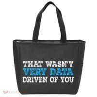 That WasnT Very Data Driven Of You Funny Data Analyst Tote Bag thumb 0