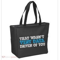 That WasnT Very Data Driven Of You Funny Data Analyst Tote Bag thumb 2