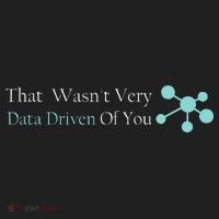 That WasnT Very Datadriven Of You Data Geek Hat thumb 2